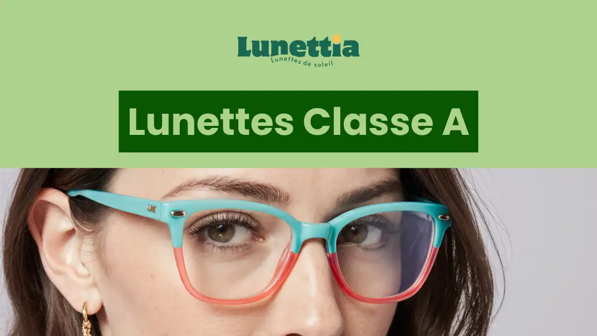 lunette classe a