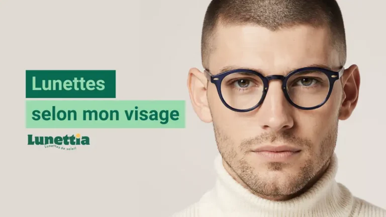 lunette selon la forme du visage
