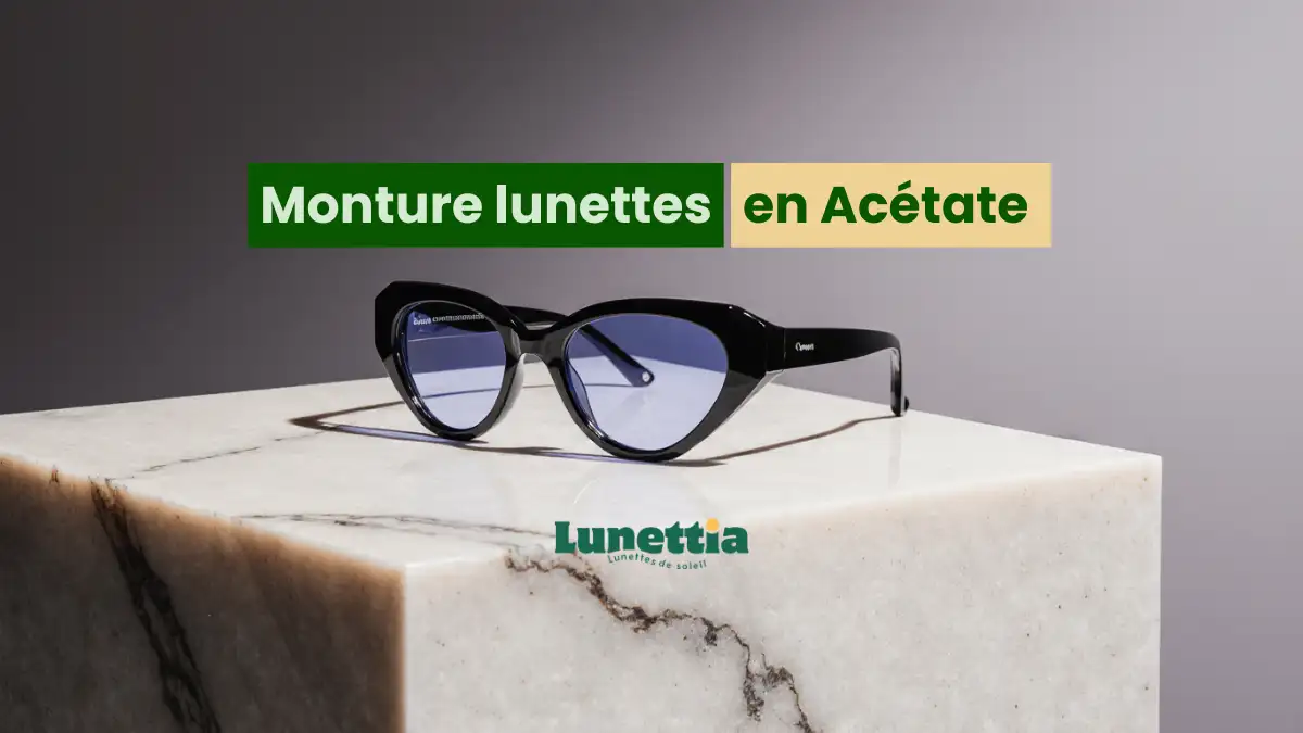 monture lunettes acetate