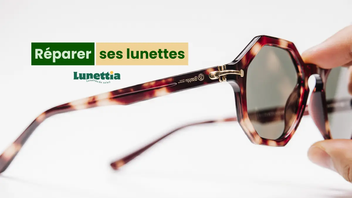 réparer ses lunettes